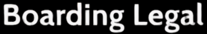 Boarding Legal