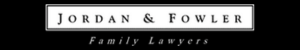 Jordan & Fowler Family Lawyers