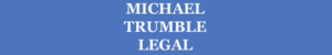 Michael Trumble Legal