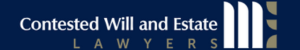 Contested Will and Estate Lawyers