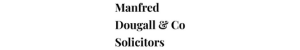 Manfred dougall & Co Solicitors